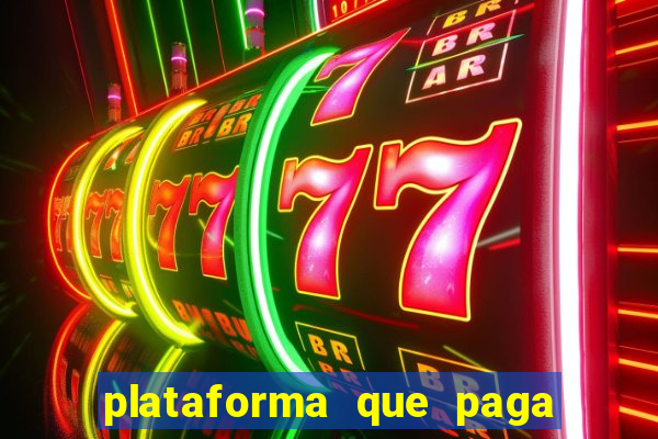 plataforma que paga fortune tiger